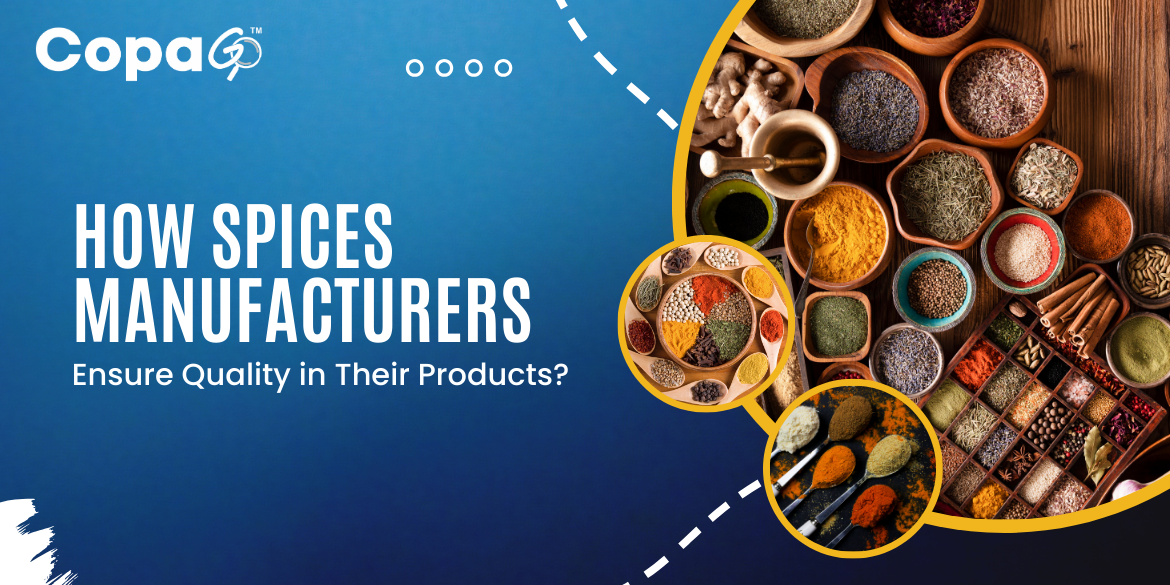 How Spices Manufacturers Ensure Quality in Their Products? 1 Spices Manufacturers