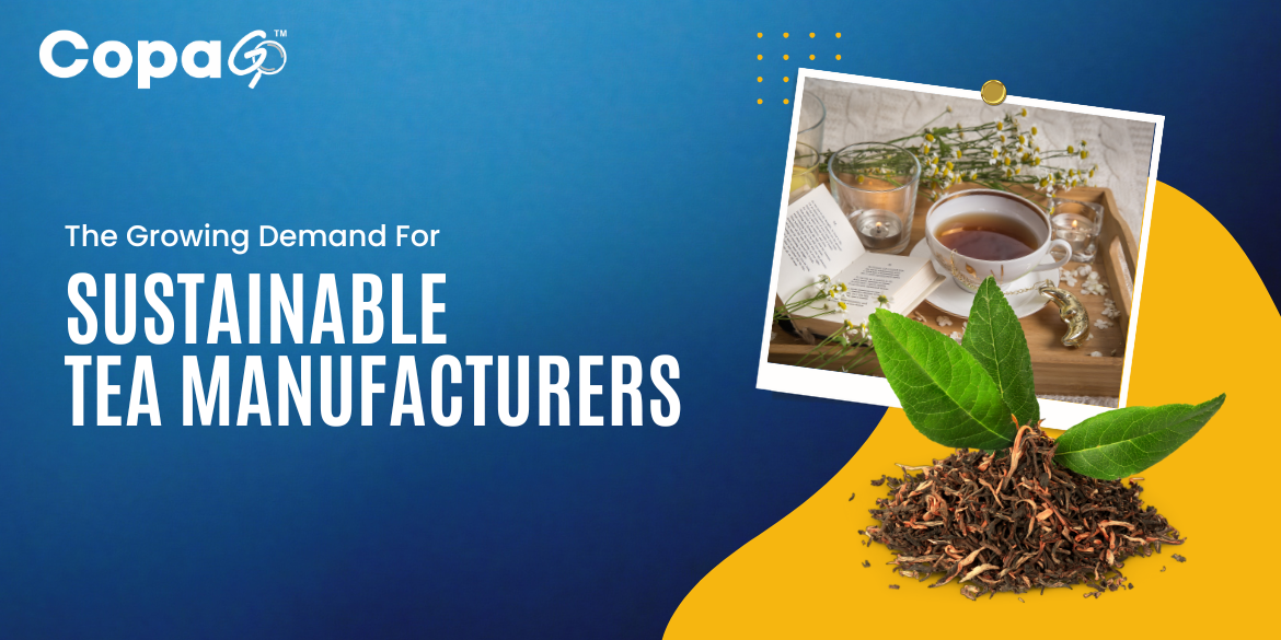 The Growing Demand for Sustainable Tea Manufacturers 1 Tea Manufacturers